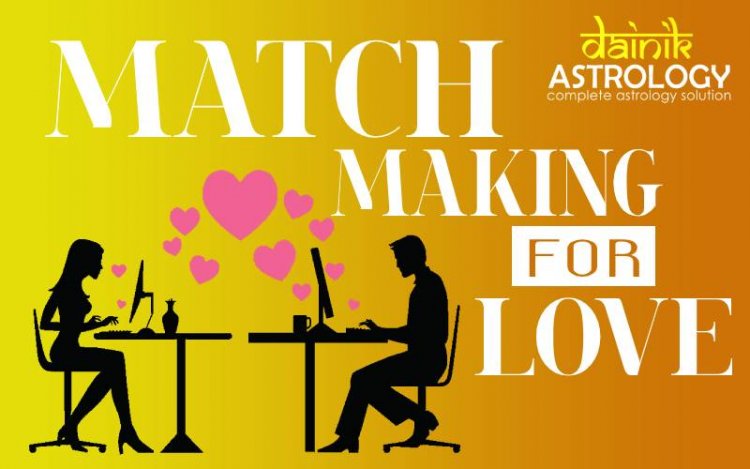 Match Making for Love | Kundali Match Making for Love Astrology