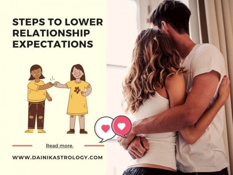 Steps to Lower Relationship Expectations
